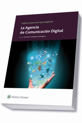 TODO LO QUE HAY QUE SABER DE LA AGENCIA DE COMUNICACIÓN DIGITAL