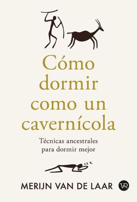 COMO DORMIR COMO UN CAVERNICOLA
