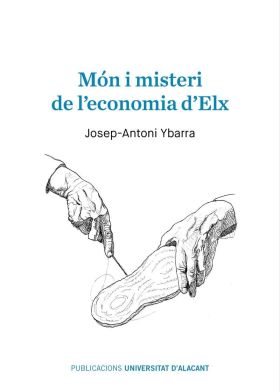 Món i misteri de l'economia d'Elx