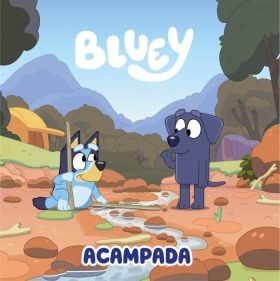 BLUEY. UN CUENTO - ACAMPADA (EDICION EN ESPAÑOL)