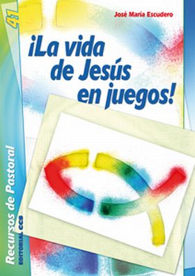 ¡La vida de Jesús en juegos!