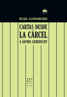 CARTAS DESDE LA CARCEL A SOPHIE LIEBKNECHT