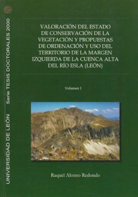 VALORACIÓN DEL ESTADO DE CONSERVACIÓN DE LA VEGETACIÓN Y PROPUESTAS DE ORDENACIÓ