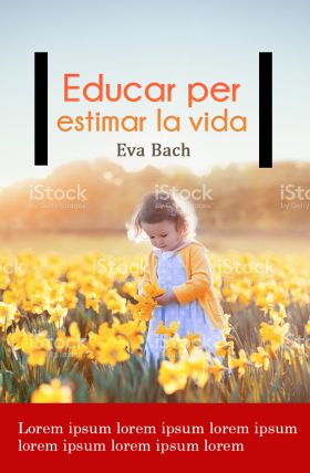 EDUCAR PER ESTIMAR LA VIDA