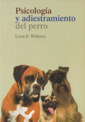 PSICOLOGIA Y ADIESTRAMIENTO DEL PERRO