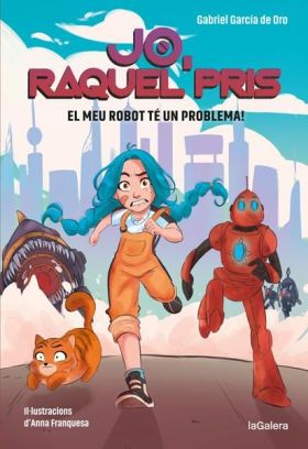 RAQUEL PRIS 1. EL MEU ROBOT TE UN PROBLEMA!