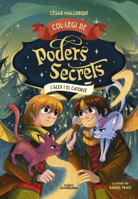 COL·LEGI DE PODERS SECRETS 6 - LALEX I EL CATORZE