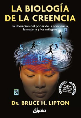 LA BIOLOGIA DE LA CREENCIA