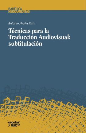 TECNICAS PARA LA TRADUCCION AUDIOVISUAL: SUBTITULA