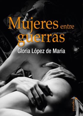 MUJERES ENTRE GUERRA