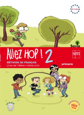 Allez Hop! 2: livre de l'élève. Primaria. Savia. Andalucía