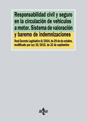 Responsabilidad civil y seguro en la circulación de vehículos a motor. Sistema d