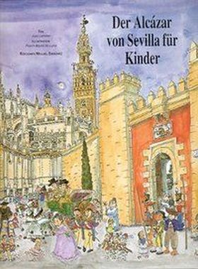 DER ALCAZAR VON SEVILLE FÜR KINDER