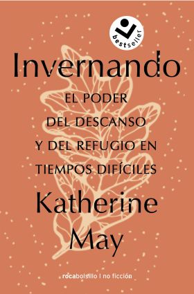 INVERNANDO. EL PODER DEL DESCANSO Y DEL REFUGIO EN TIEMPOS DIFICI