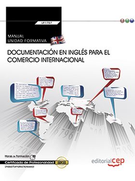 MANUAL. DOCUMENTACIÓN EN INGLÉS PARA EL COMERCIO INTERNACIONAL (TRANSVERSAL: UF1
