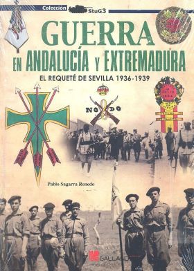 GUERRA EN ANDALUCIA Y EXTREMADURA EL REQUETE DE SE