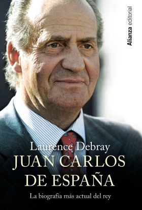 JUAN CARLOS DE ESPAÑA - LA BIOGRAFIA MAS ACTUAL DE