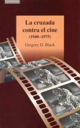 CRUZADA CONTRA EL CINE (1940-1975)