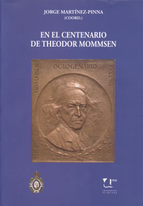 EN EL CENTENARIO DE THEODOR MOMMSEN (1817-1903)