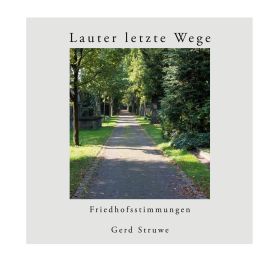LAUTER LETZTE WEGE