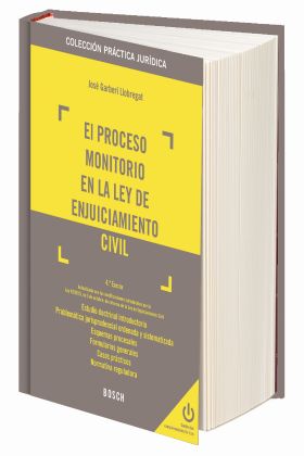 El proceso monitorio en la Ley de Enjuiciamiento Civil (4.ª edición)