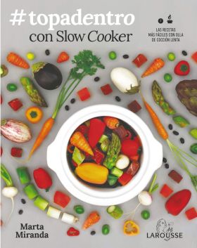 #TOPADENTRO CON SLOW COOKER