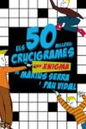 ELS 50 MILLORS CRUCIGRAMES AMB ENIGMA DE MÀRIUS SERRA I PAU VIDAL