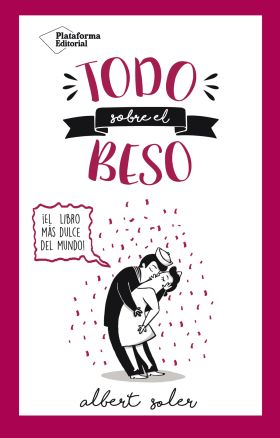 TODO SOBRE EL BESO