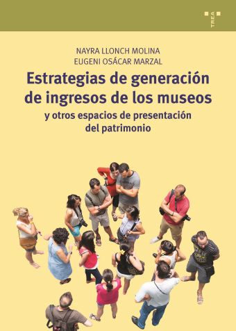 ESTRATEGIAS DE GENERACIÓN DE INGRESOS DE LOS MUSEOS Y OTROS ESPACIOS DE PRESENTA
