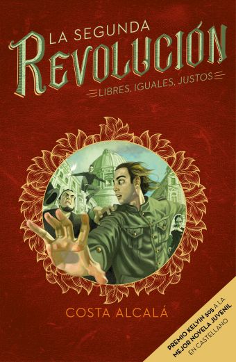 LA SEGUNDA REVOLUCION. LIBRES, IGUALES, JUSTOS
