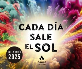 CADA DIA SALE EL SOL 2025