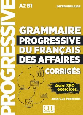 GRAMMAIRE PROGRESSIVE DU FRANCAIS DES AFFAIRES INT