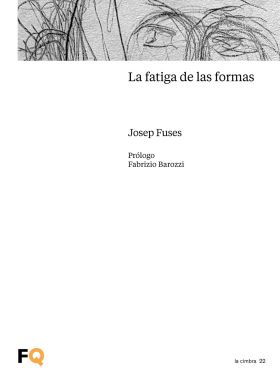 La fatiga de las formas