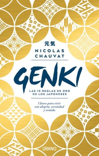 GENKI: LAS DIEZ REGLAS DE ORO DE LOS JAPONESES