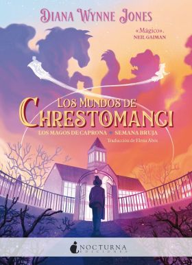 MUNDOS DE CHRESTOMANCI, LOS: LOS MAGOS DE CAPRONA Y SEMANA BRUJA