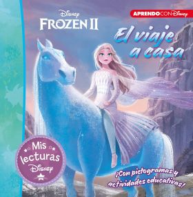 Frozen II. El viaje a casa. Mis lecturas Disney (Disney. Lectoescritura)