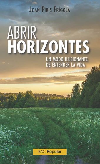 ABRIR HORIZONTES. UN MODO ILUSIONANTE  DE ENTENDER