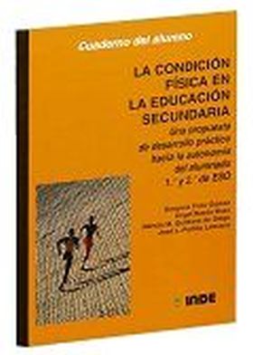 La condición física en la Educación Secundaria. Una propuesta de desarrollo prác