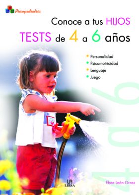 CONOCE A TUS HIJOS TESTS DE 4 A 6 AÑOS