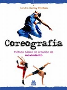 Coreografía. Método básico de creación de movimiento