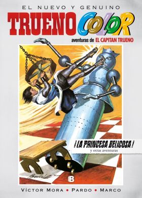 ¡La princesa belicosa! Y otras aventuras de El Capitán Trueno (Trueno Color 16)