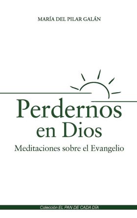 Perdernos en Dios