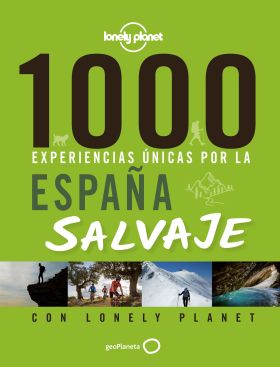 1000 EXPERIENCIAS UNICAS POR LA ESPAÑA SALVAJE