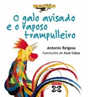 O GALO AVISADO E O RAPOSO TRAMPULLEIRO