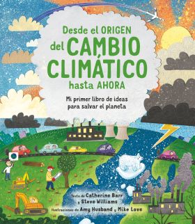 DESDE EL ORIGEN DEL CAMBIO CLIMATICO HASTA AHORA