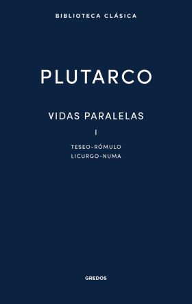 VIDAS PARALELAS I. TESEO - RÓMULO - LICURGO - NUMA