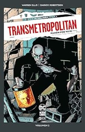 TRANSMETROPOLITAN VOL. 2 DE 10: PASIÓN POR LA VIDA (DC POCKET)