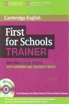 First for Schools Trainer Six Practice Tests with Answers and Audio CDs (3)