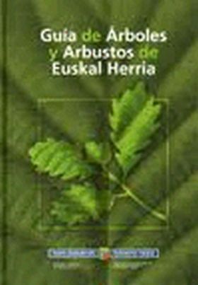 GUIA DE ARBOLES Y ARBUSTOS DE EUSKAL HERRIA