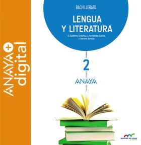 Lengua y Literatura 2. Bachillerato. Anaya + Digital.